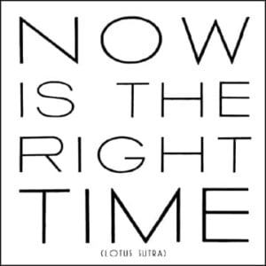 Now is the right time