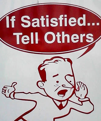 If Satisfied... Tell Others
