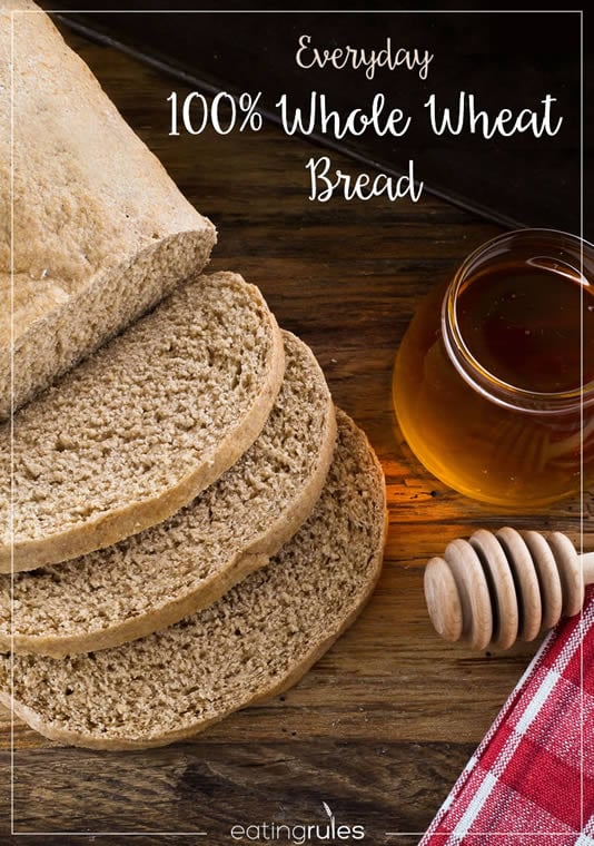 Is Eating Whole Wheat Bread Everyday Bad For You